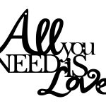 Citat inscripție de perete All you need 50 cm