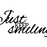 Napis metalic de perete Just keep smiling 50 cm