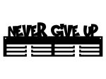 Suport Medalii Never give up 40 cm