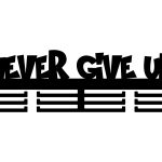 Suport Medalii Never give up 60 cm