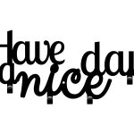 Cuier Hol Pentru Perete Have A Nice Day! 40 cm