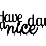 Cuier Hol Pentru Perete Have A Nice Day! 90 cm